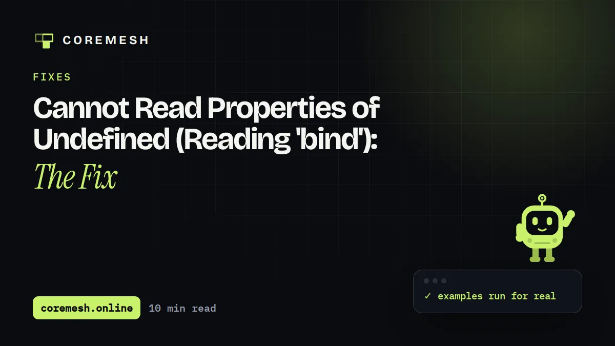 Cannot Read Properties of Undefined (Reading 'bind'): The Fix