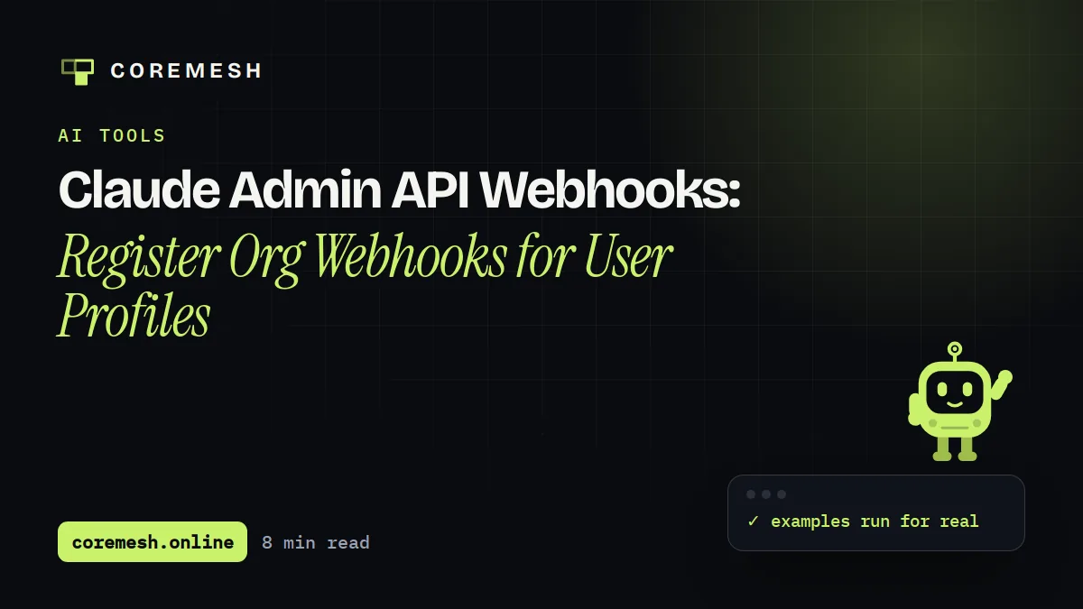 Claude Admin API Webhooks: Register Org Webhooks for User Profiles