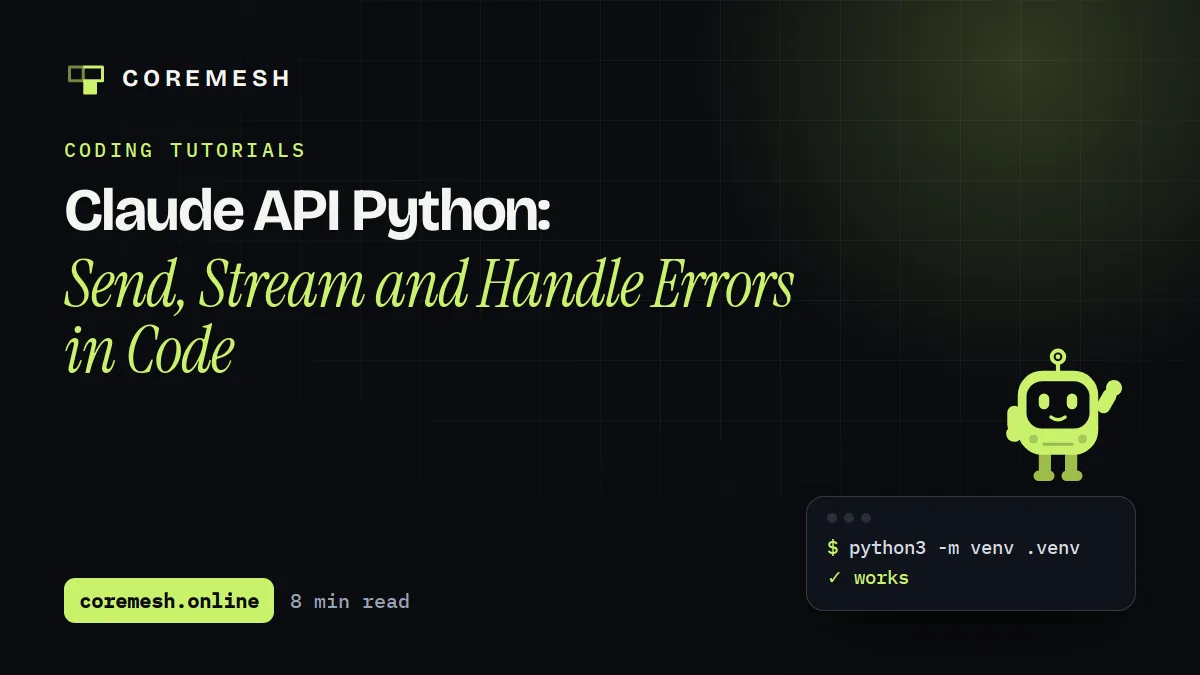 Claude API Python: Send, Stream and Handle Errors in Code