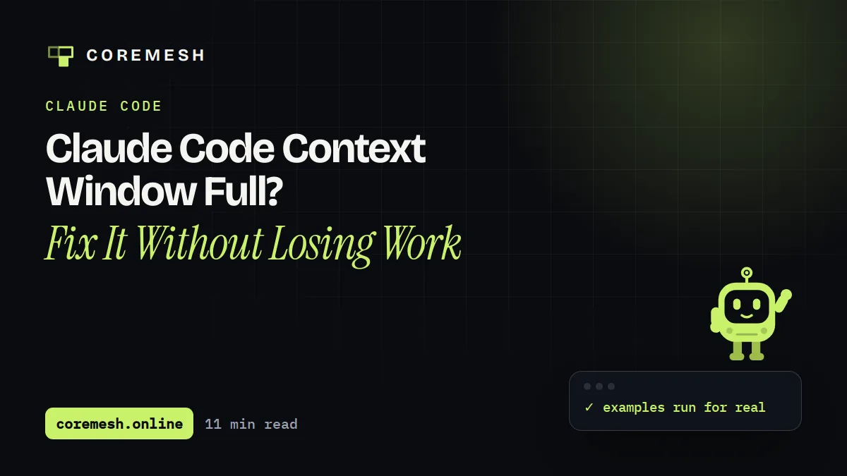 Claude Code Context Window Full? Fix It Without Losing Work