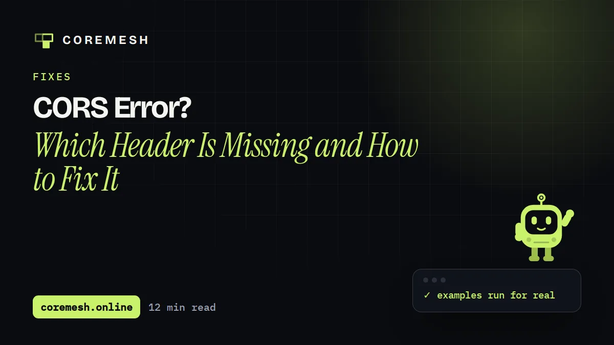 CORS Error? Which Header Is Missing and How to Fix It
