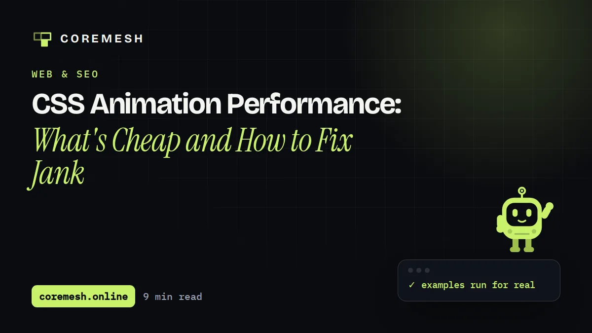 CSS Animation Performance: What's Cheap and How to Fix Jank