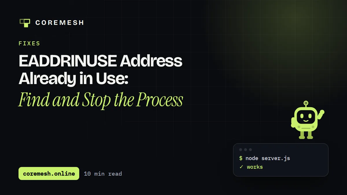EADDRINUSE Address Already in Use: Find and Stop the Process