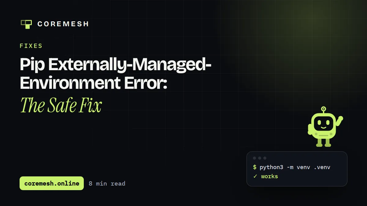 Pip Externally-Managed-Environment Error: The Safe Fix