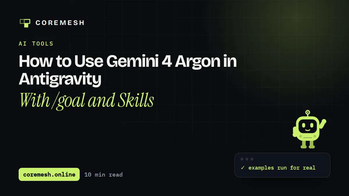How to Use Gemini 4 Argon in Antigravity With /goal and Skills