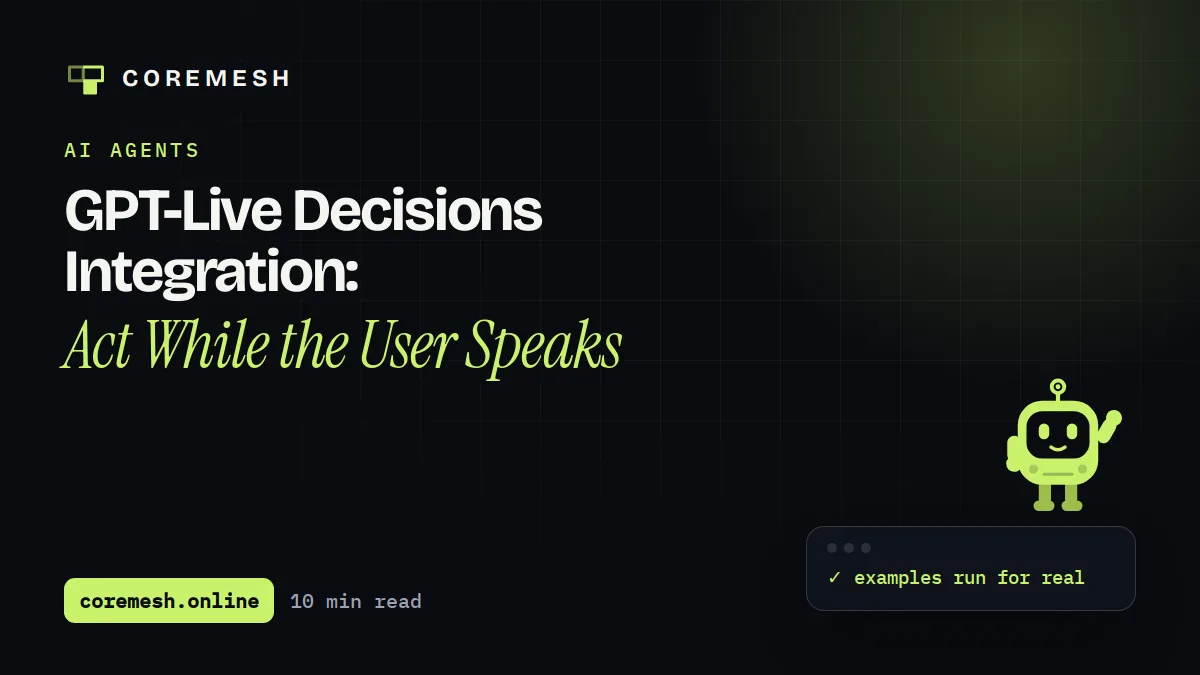GPT-Live Decisions Integration: Act While the User Speaks