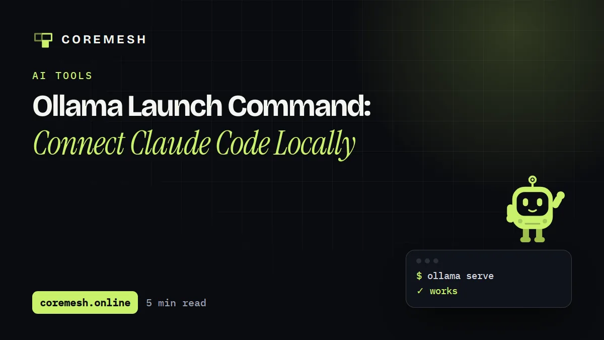 Ollama Launch Command: Connect Claude Code Locally