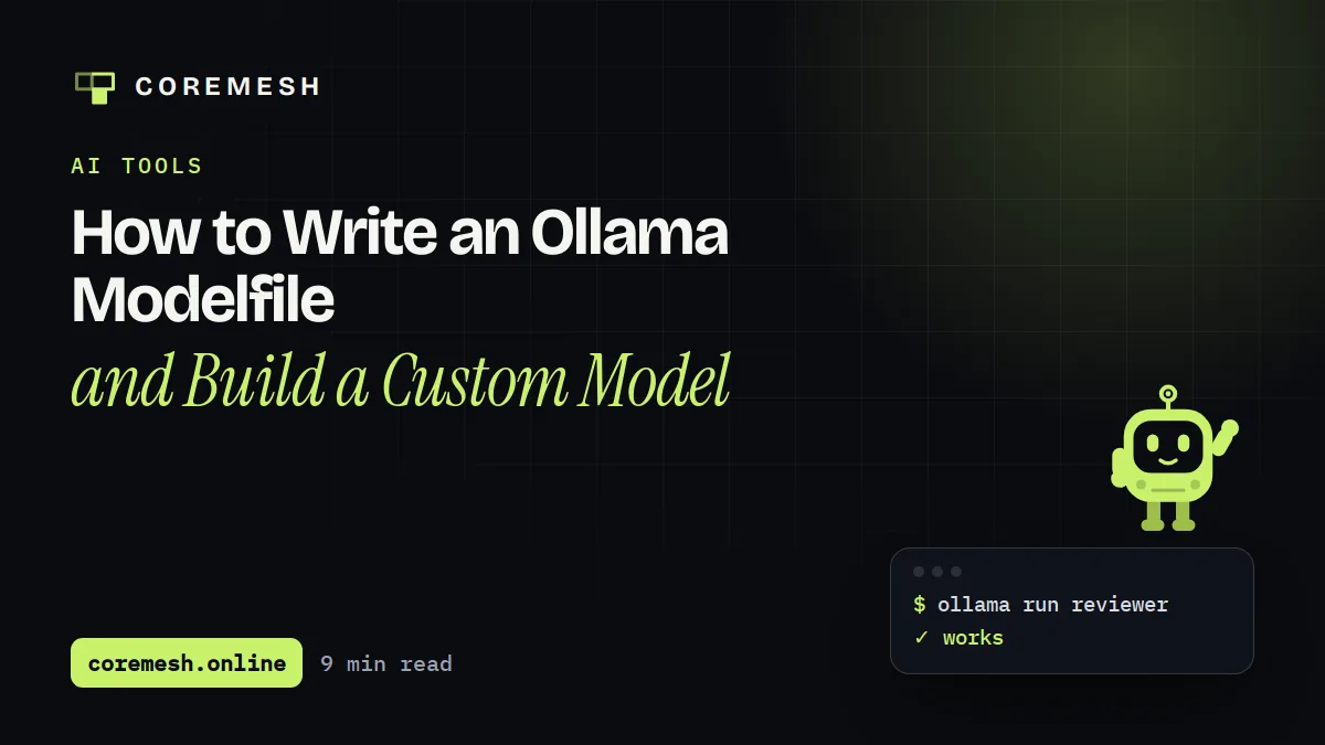 How to Write an Ollama Modelfile and Build a Custom Model