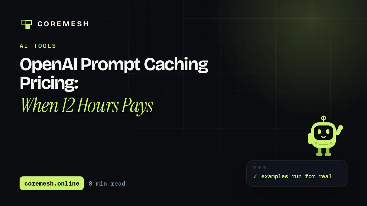 OpenAI Prompt Caching Pricing: When 12 Hours Pays