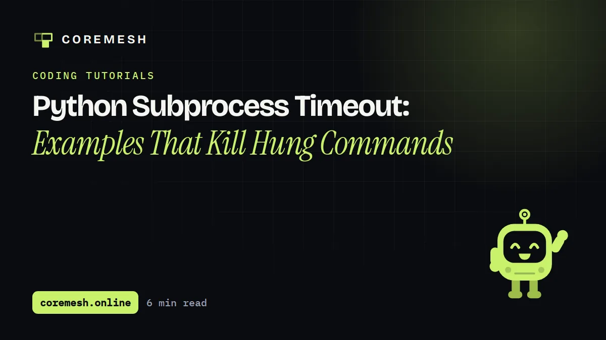 Python Subprocess Timeout: Examples That Kill Hung Commands