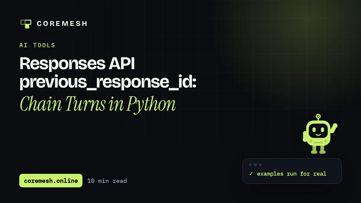 Responses API previous_response_id: Chain Turns in Python